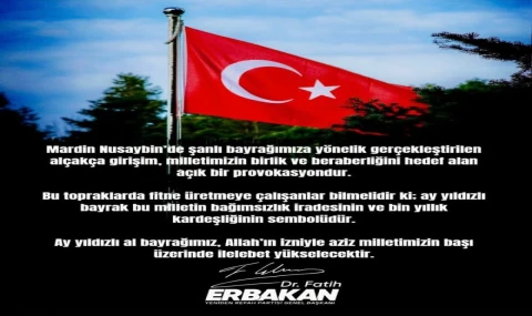 Erbakan’dan Nusaybin’deki Bayrak Provokasyonuna Sert Tepki